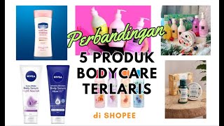 “5 Produk Bodycare Terlaris di Shopee – Ulasan Lengkap amp Rekomendasi” [upl. by Hcurob707]