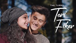 Teri Fikar  The Turbo  Romantic Video Song 2019  Camera Breakers [upl. by Adrianne]