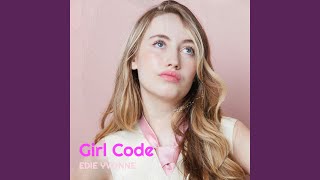 Girl Code [upl. by Howlyn]