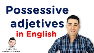 Adjetivos posesivos en Inglés  Explicación en español  QUIZ  Clases inglés [upl. by Rachaba405]