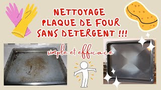 Nettoyage plaque de four sans détergent [upl. by Airamzul723]