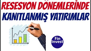 RESESYON DÖNEMLERİNDE KANITLANMIŞ YATIRIMLAR [upl. by Senzer]