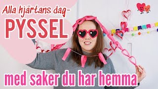 Alla hjärtans dag pyssel  med saker du har hemma [upl. by Obaza]