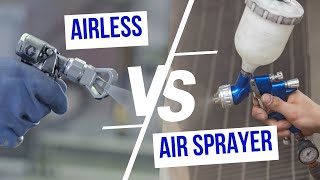 Airless vs Air Paint Sprayer Dont Buy Until You WATCH This [upl. by Kcirdde]