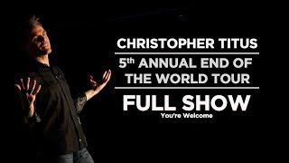 Christopher Titus • 5th Annual End of the World Tour • Full Show [upl. by Kellene]