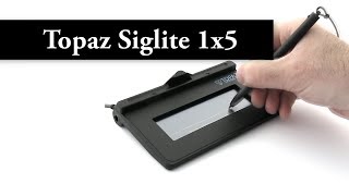 Topaz SigLite 1x5  USB  TS460HSBR  Signature Pad [upl. by Otilesoj]