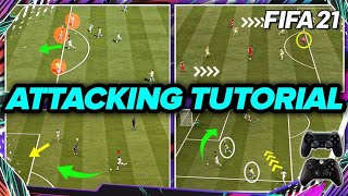 FIFA 21 ATTACKING TUTORIAL  4 SIMPLE TECHNIQUES TO SCORE AGAINST ANY DEFENCE TIPS amp TRICKS [upl. by Garap]