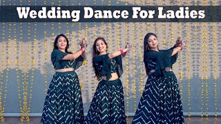 Wedding Dance Mashup For Ladies  Shubhaarambh  Kabira Encore  Badhai Ho Badhai  Dhadkan Group [upl. by Twedy963]