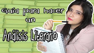 Guía para hacer un análisis literario [upl. by Minor]