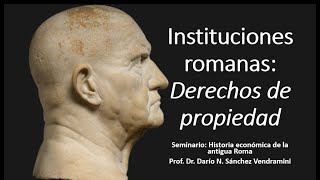 Instituciones romanas II Derechos de propiedad [upl. by Ashbey]