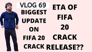 VLOG 69  BIGGEST UPDATE ON FIFA 20 CRACK [upl. by Umont28]