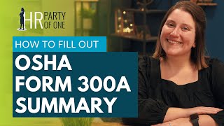 How to Fill Out OSHA Form 300A Summary [upl. by Odlo]