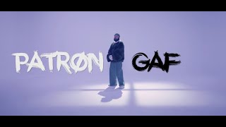 PATRON  GAF Official Video [upl. by Gnivri]