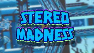 Stereo Madness 100 Completion Very Serious [upl. by Derag]