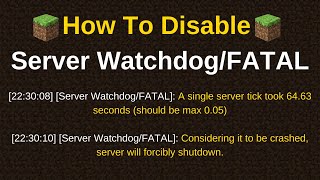 How To Fix Server WatchdogFATAL From Crashing Minecraft Servers  How To Disable Server Watchdog [upl. by Atiken]