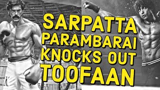 Sarpatta Parambarai KNOCKS OUT Toofaan  CineMahaul [upl. by Eelreveb589]