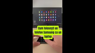 Cum folosești un telefon Samsung ca un laptop  shorts [upl. by Orwin155]