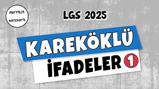 Tam Kare Sayılar ve Karekök Alma  Kareköklü İfadeler  1  LGS 2025  8Sınıf Matematik [upl. by Amla]