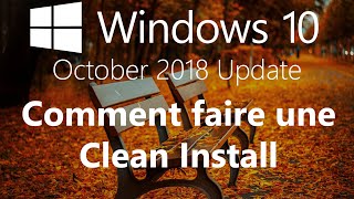 Windows 10 1809  Réinstaller Windows 10 Formatage  Clean Install [upl. by Merkle]