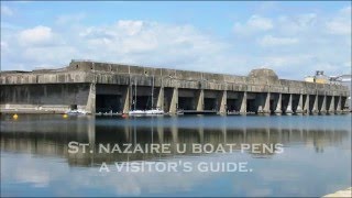 St Nazaire U Boat Pens  A visitors guide [upl. by Yelekreb]