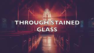 Stained Glass HolyName x Heal the Hurt lyric video [upl. by Mikahs]