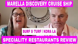 Speciality Restaurants Surf amp Turf and Kora La Review  Marella Discovery Cruise Ship [upl. by Zasuwa641]