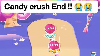 Candy crush Game End  😭😭  candy crush Last level [upl. by Menzies283]