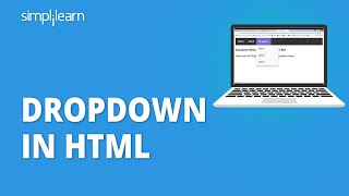 Dropdown In HTML  How To Create Dropdown In HTML  HTML Dropdown Menu Tutorial  Simplilearn [upl. by Agate]