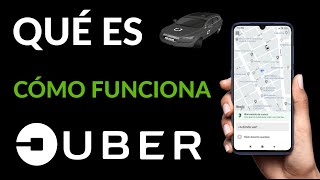 Qué es y Cómo Funciona UBER  Cómo Usar UBER [upl. by Kennie]