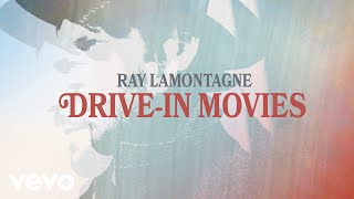 Ray LaMontagne  Drivein Movies Audio [upl. by Awad]