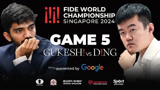 Game 5 Stream  FIDE World Championship Match 2024  Ding Liren vs Gukesh D [upl. by Hcir]