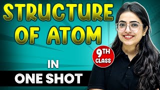 Structure of Atom in 1 Shot  FULL Chapter Coverage ConceptsPYQs  Class 9th Chemistry [upl. by Volding]