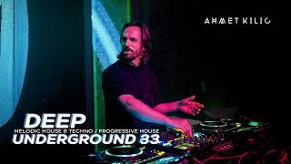 DEEP UNDERGROUND 33  AHMET KILIC [upl. by Kenric]