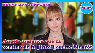 Angèle aux JO de Paris 2024  sa version de « Nightcall » bientôt disponible [upl. by Edithe]