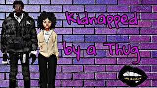 Kidnapped by a ThugS1 Ep7Imvu series [upl. by Annyrb70]