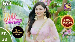 Ishk Par Zor Nahi  Ep 33  Full Episode  28th April 2021 [upl. by Atipul]