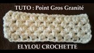 TUTO cours 48  Point Gros Granité au crochet [upl. by Shepard540]