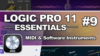 Logic Pro 11  09 MIDI amp Software Instruments [upl. by Lucita910]