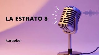 La estrato 8 doctores de la carranga karaoke [upl. by Tamis351]