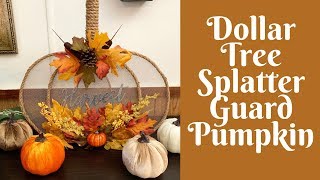 Dollar Tree Fall Crafts Dollar Tree Pumpkin Splatter Guard Splatter Screen Pumpkin [upl. by Colley114]