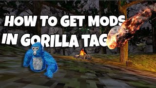 How To Get MODS In Gorilla Tag VR Tutorial [upl. by Ahsenit717]