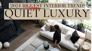 Quiet Luxury  2024s BIGGEST HOME TREND [upl. by Trescha793]