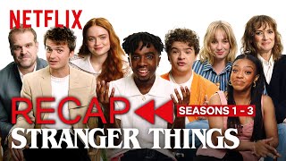 Stranger Things 4  ST Cast Recaps Seasons 13  Netflix [upl. by Kcirnek942]