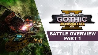 Battlefleet Gothic Armada 2  Battle Overview Part 1 [upl. by Leirda]