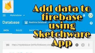 How to add data to firebase database using Sketchware [upl. by Newnorb]