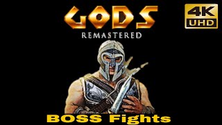 Gods Remastered BOSS Fights  Intro amp Ending in 4k [upl. by Cadmarr]