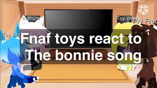 Fnaf toys react to the bonnie song♡︎My au [upl. by Airemaj]