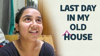 Last Day In My Old House  Real Talk Tuesday  MostlySane [upl. by Biancha]