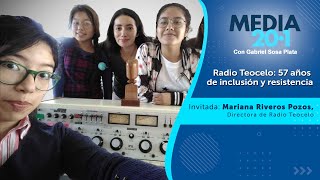 Media 201  Radio Teocelo 57 años de inclusión y resistencia [upl. by Airdna]