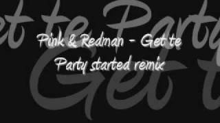 Pink amp Redman  Get the party started remix [upl. by Cecilius]